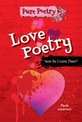 Love Poetry : "How Do I Love Thee?"