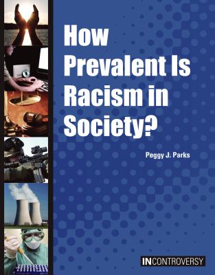 How prevalent is racism in society?