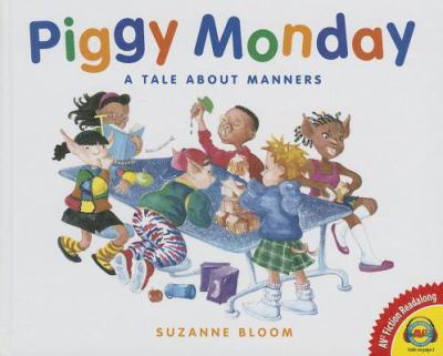 Piggy Monday : a tale about manners