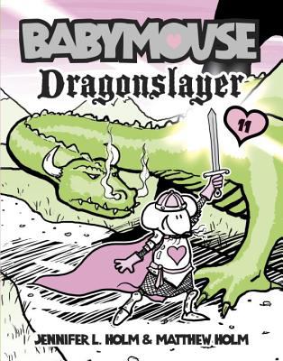 Babymouse. 11, Dragonslayer /