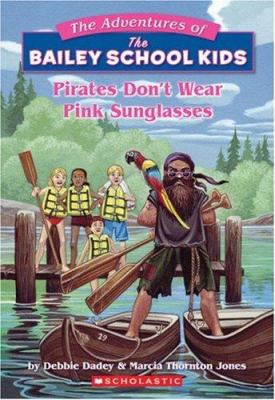 Pirates don't wear pink sunglasses