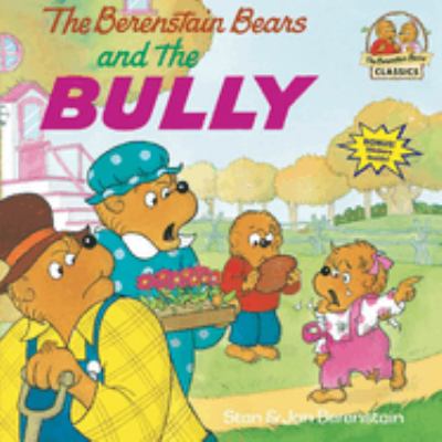 The Berenstain Bears and the bully