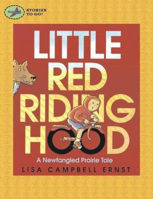Little Red Riding Hood : a newfangled prairie tale