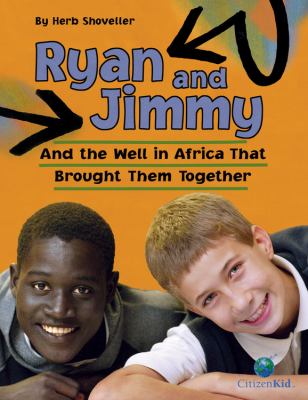 Ryan and Jimmy : and the well in Africa that brought them together