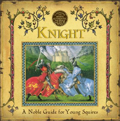 Knight : a noble guide for young squires