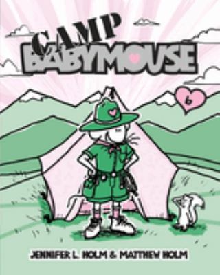 Babymouse. 6, Camp Babymouse /