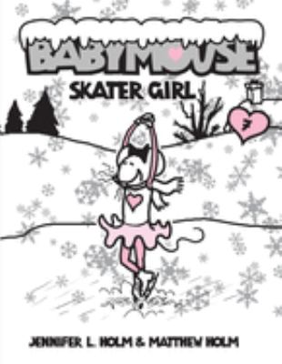 Babymouse. 7, Skater girl  /