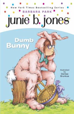 Junie B., first grader : dumb bunny