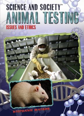 Animal testing : issues and ethics