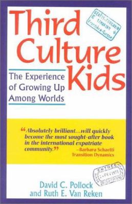 Third culture kids : the experience of growing up among worlds