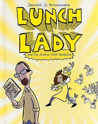 Lunch lady. 3, And the author visit vendetta /