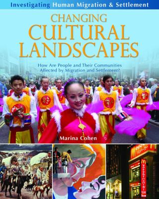 Changing cultural landscapes : how are people and their communities affected by migration and settlement?
