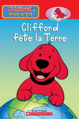 Clifford fête la Terre