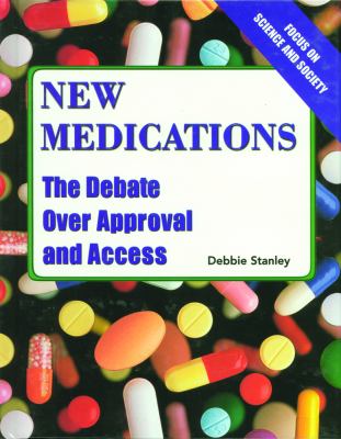 New medications : the debate over approval and access