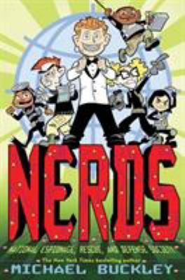 NERDS national espionage, rescue, and defense society. Book 1 /