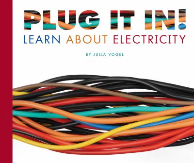 Plug it in! Learn about electricity