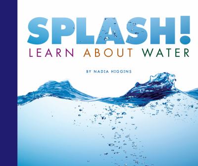 Splash! Learn about water