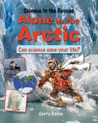 Alone in the Arctic : can science save your life?