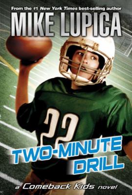 Two-minute drill : a comeback kids novel