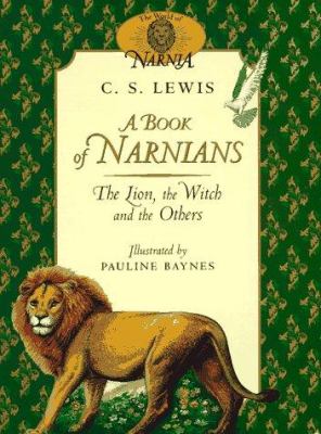 A book of Narnians : the Lion, the Witch, and the others