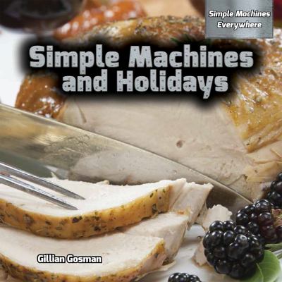 Simple machines and holidays
