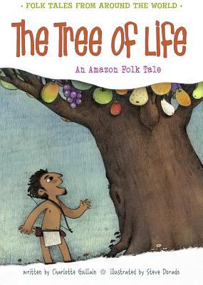 The tree of life : an Amazonian folk tale