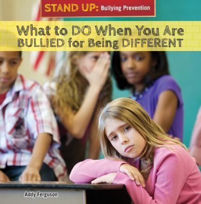 What to do when you are bullied for being different