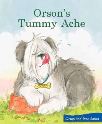 Orson's tummy ache