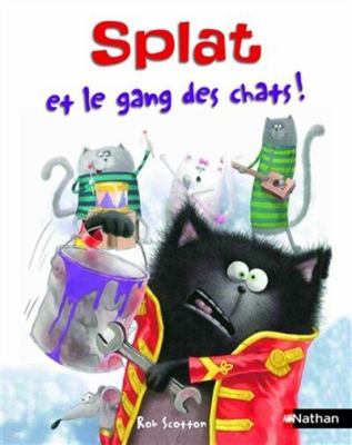 Splat et le gang des chats!