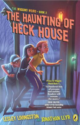 The haunting of Heck House