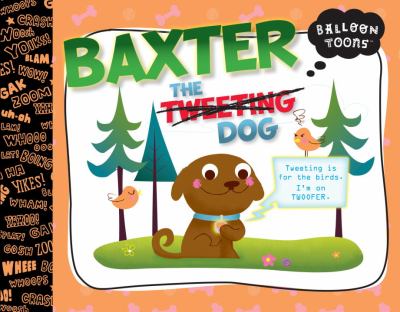 Baxter the Tweeting dog