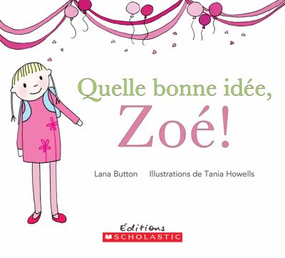 Bonne idée, Zoé!