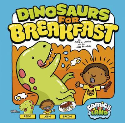 Dinosaurs for breakfast