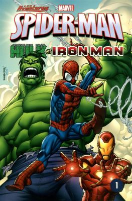 Spider-Man, Hulk et Iron Man : [les aventures]