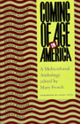 Coming of age in America : a multicultural anthology