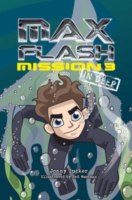 Max Flash. Mission 3, In deep /