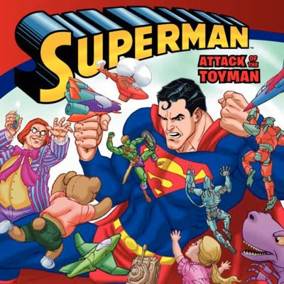 Superman. Attack of the toyman /