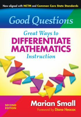 Good questions : great ways to differentiate mathematics instruction