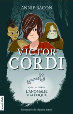 Victor Cordi, cycle 1. 2, L'anomalie maléfique /