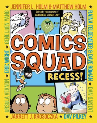 Comics squad. Recess! /