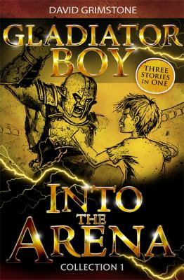 Gladiator boy. Collection 1, Into the arena /