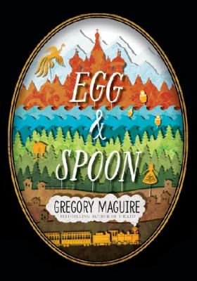 Egg & spoon : a novel