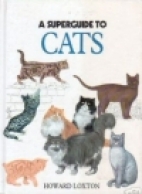 A superguide to cats