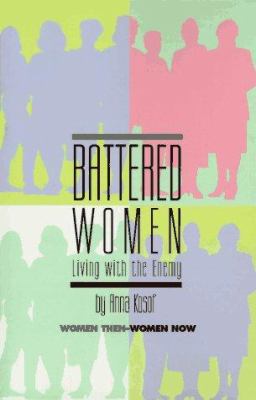 Battered women : living with the enemy