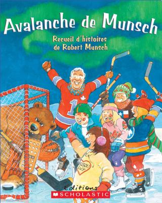 Avalanche de Munsch : recueil d'histoires