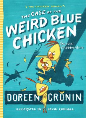 The case of the weird blue chicken : the next misadventure