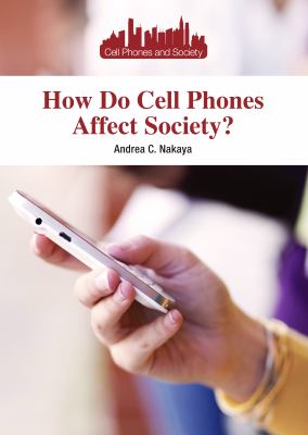 How do cell phones affect society?