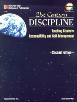 21st century discipline : teaching students responsibility and self-management.