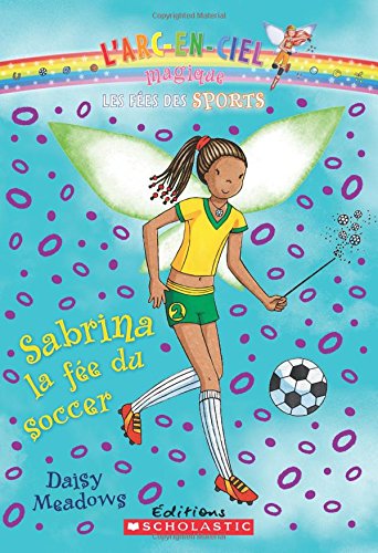Sabrina, la fée du soccer