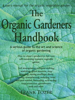 The organic gardeners handbook